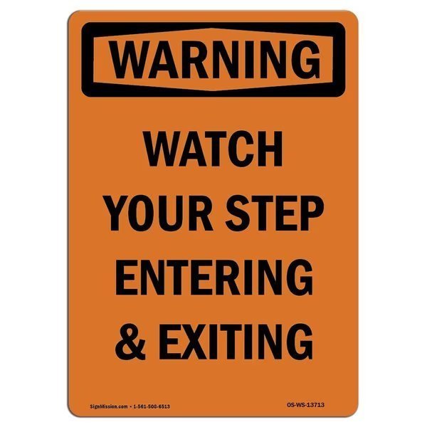OSHA WARNING Sign, Watch Your Step Entering & Exiting, 14in X 10in Alum, 10